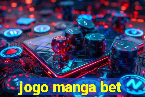 jogo manga bet